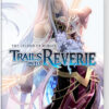 The Legend of Heroes: Trails into Reverie - Deluxe Edition (輸入版) - Nintendo Switch